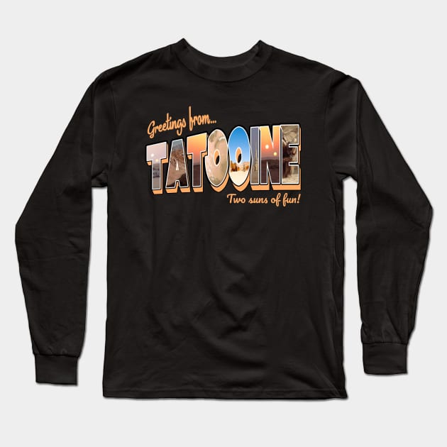 Greetings From Tatooine Vintage Retro Long Sleeve T-Shirt by Bigfinz